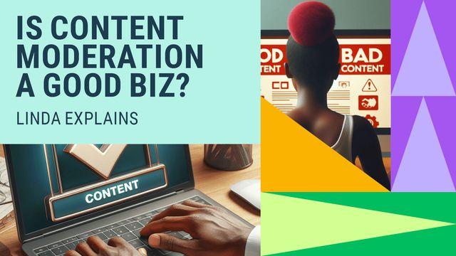 Graphic showing the effectiveness of content moderation as a business.