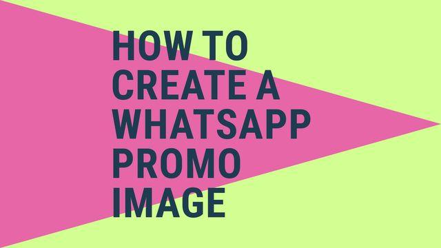How to create whatsapp promo image