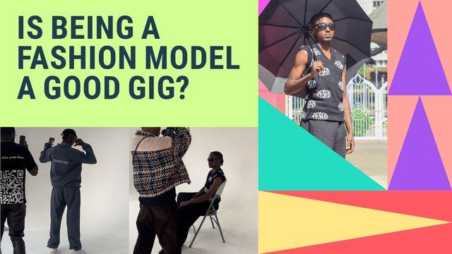 Is being a fashion model a good biz?